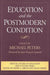 Education and the Postmodern Condition by Michael Peters