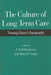 The Culture of Long Term Care: Nursing Home Ethnography by J. Neil Henderson