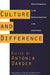 Culture and Difference: Critical Perspectives on the Bicultural Experience in the United States by Antonia Darder