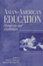 Asian-American Education: Prospects and Challenges by Clara C. Park