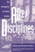 After the Disciplines: The Emergence of Cultural Studies by Michael Peters