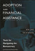 Adoption and Financial Assistance: Tools for Navigating the Bureaucracy by Rita Laws