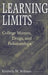 Learning Limits: College Women, Drugs, and Relationships by Kimberly M. Williams