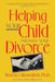 Helping Your Child Through Divorce by Florence Bienenfeld