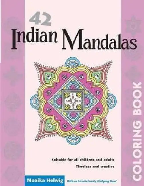 42 Indian Mandalas Coloring Book by Monika Helwig, Wolfgang Hund