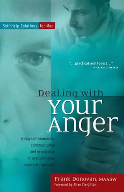 Dealing with Your Anger: Self-Help Solutions for Men by Frank Donovan