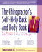 The Chiropractor's Self-Help Back and Body Book: Your Complete Guide to Relieving Aches and Pains at Home and on the Job by Samuel Homola