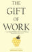 The Gift of Work by Tarthang Tulku