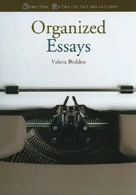 Organized Essays by Valerie Bodden