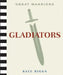Gladiators by Kate Riggs