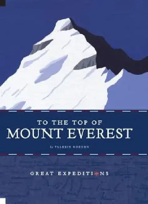 To the Top of Mount Everest by Valerie Bodden