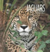 Living Wild: Jaguars by Melissa Gish
