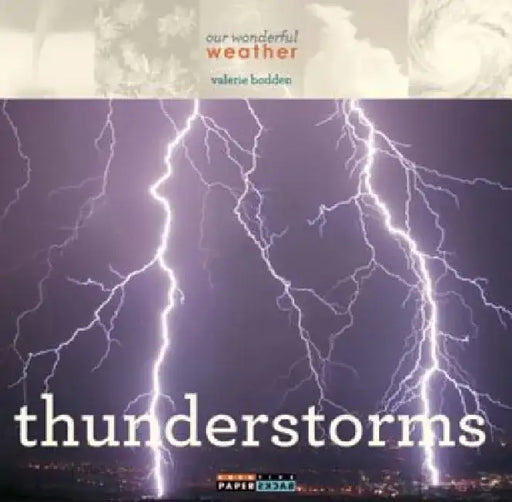 Thunderstorms by Valerie Bodden