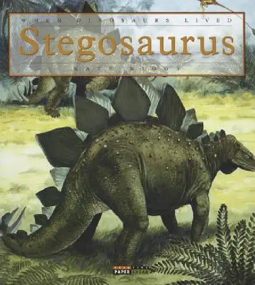 Stegosaurus by Kate Riggs