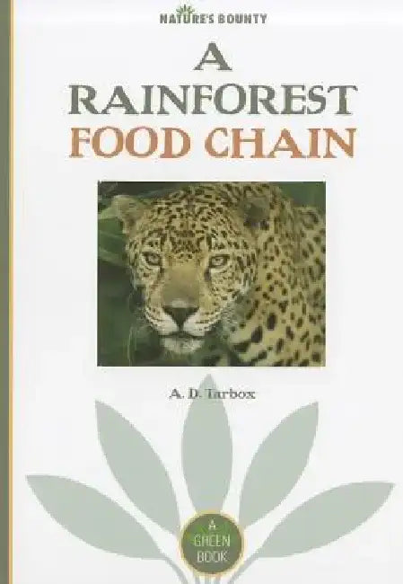 A Rainforest Food Chain by A. D. Tarbox