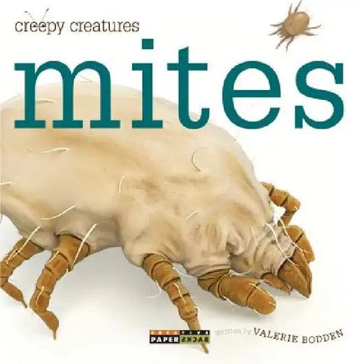 Mites by Valerie Bodden