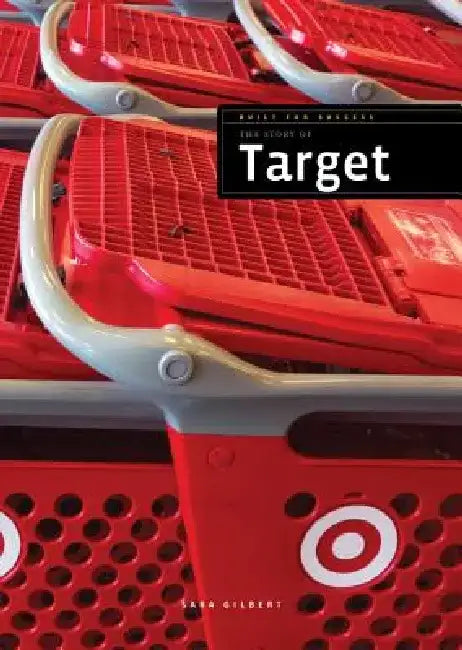 The Story of Target by Sara Gilbert