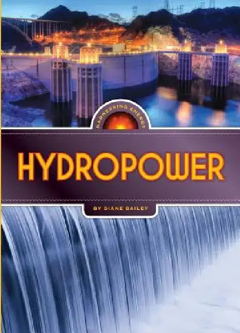 Hydropower by Diane Bailey