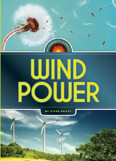 Wind Power by Diane Bailey