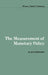 The Measurement of Monetary Policy by M. Ray Perryman