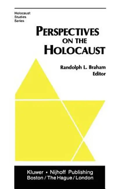 Perspectives on the Holocaust by R. L. Braham