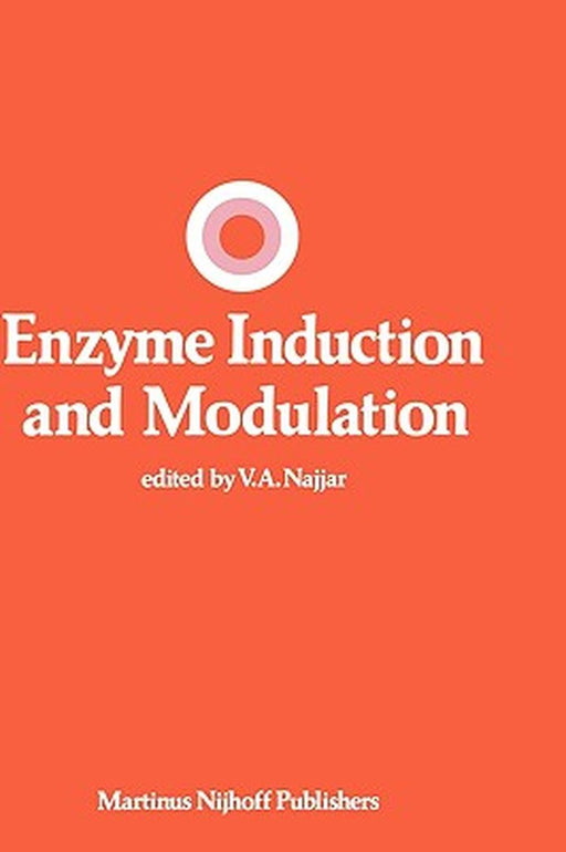 Enzyme Induction and Modulation by V. A. Najjar