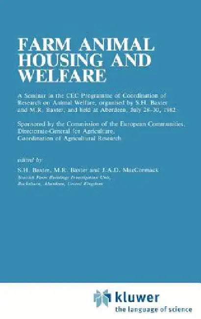 Farm Animal Housing and Welfare by S. H. Baxter, M. R. Baxter, J. A. C. MacCormack