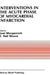 Interventions in the Acute Phase of Myocardial Infarction by J. Morganroth