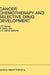 Cancer Chemotherapy and Selective Drug Development: Proceedings of the 10th Anniversary Meeting of the Coordinating Committee for Human Tumour Investi by K. R. Harrap