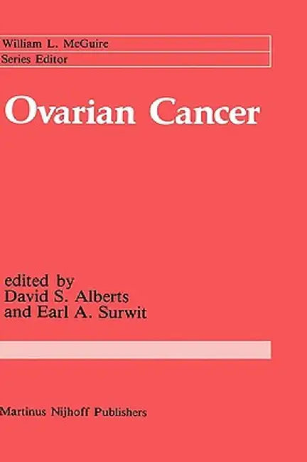 Ovarian Cancer by David Alberts