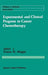Experimental and Clinical Progress in Cancer Chemotherapy by Franco M. Muggia