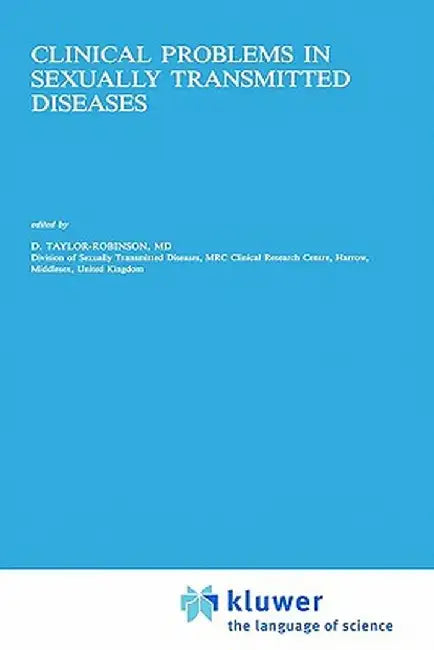 Clinical Problems in Sexually Transmitted Diseases by T. Taylor-Robinson