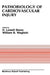 Pathobiology of Cardiovascular Injury: From the Proceedings of the Meeting of the American Section of the International Society for Heart Research (Is by H. L. Stone
