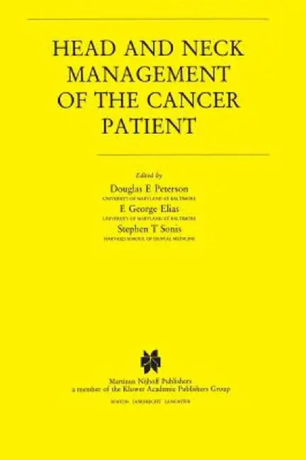Head and Neck Management of the Cancer Patient by Douglas E. Peterson