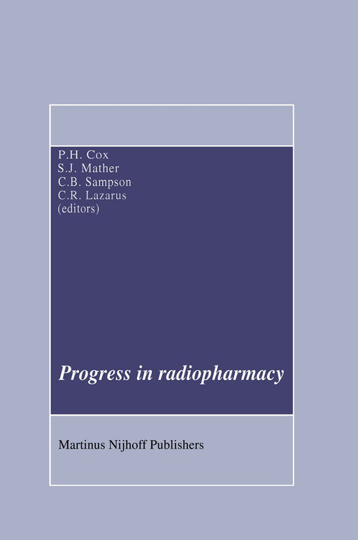 Progress in Radiopharmacy by P. H. Cox