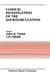 Clinical Investigation of the Microcirculation: Proceedings of the Meeting on Clinical Investigation of the Microcirculation Held at London, England S by John E. Tooke