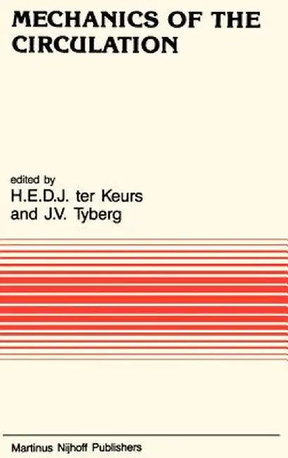 Mechanics of the Circulation by Henk Keurs
