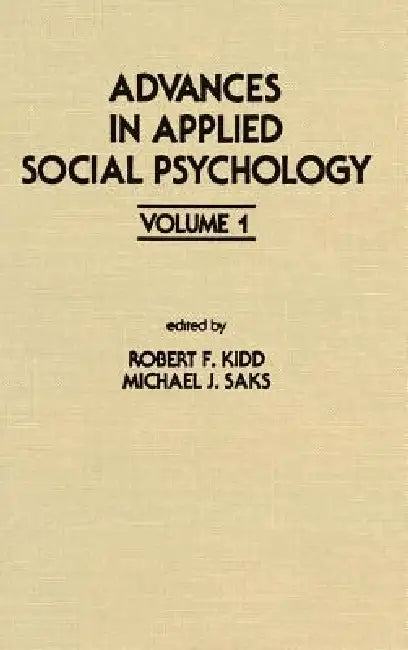 Advances in Applied Social Psychology by R. F. Kidd