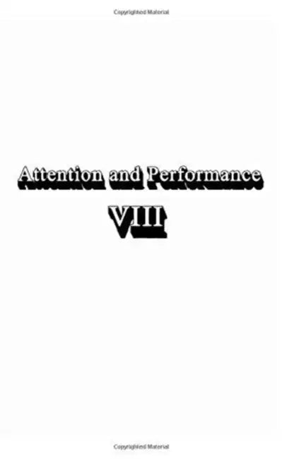 Attention and Performance Viii by Raymond S. Nickerson