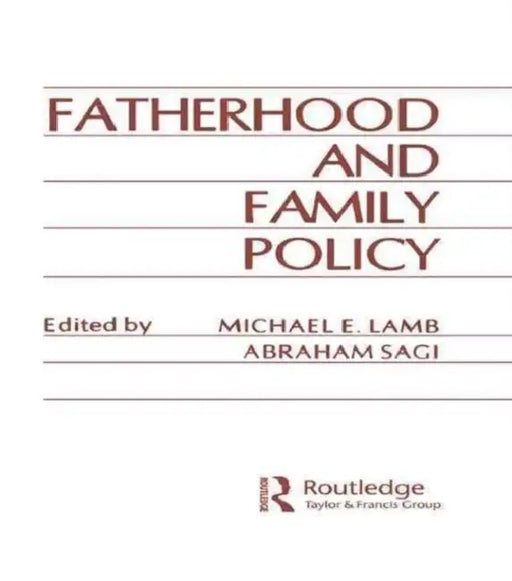 Fatherhood and Family Policy by Michael E. Lamb 