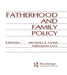 Fatherhood and Family Policy by Michael E. Lamb 