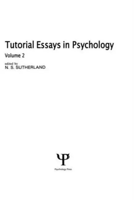 Tutorial Essays In Psychology: by N. S. Sutherland