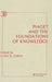 Piaget and the Foundations of Knowledge by Lynn S. Liben