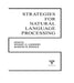 Strategies for Natural Language Processing by W. G. Lehnert