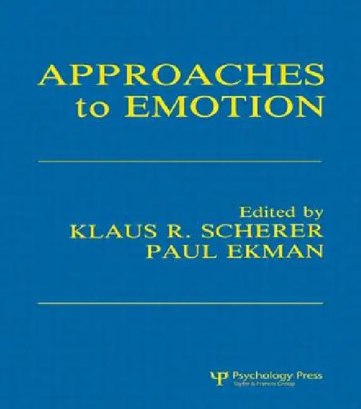 Approaches To Emotion by Klaus R. Scherer