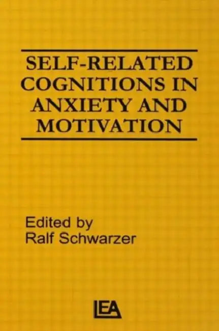 Self-related Cognitions in Anxiety and Motivation by RalfSchwarzer