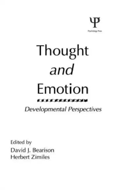Thought and Emotion: Developmental Perspectives by D. J. Bearison
