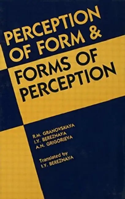 Perception of Form and Forms of Perception by R. M. Granovskaya