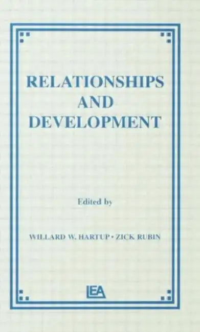 Relationships and Development by W. W. Hartup