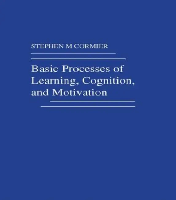 Basic Processes of Learning, Cognition, and Motivation by S. M. Cormier